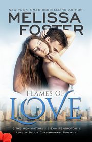 Flames of Love (Love in Bloom, Foster Melissa