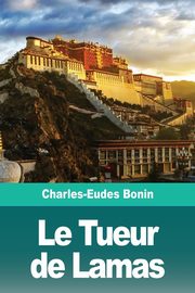 Le Tueur de Lamas, Bonin Charles-Eudes