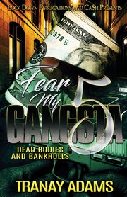 Fear My Gangsta 5, Adams Tranay