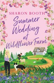 Summer Wedding at Wildflower Farm, Booth Sharon