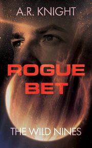 Rogue Bet, Knight A.R.