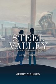 Steel Valley, Madden Jerry