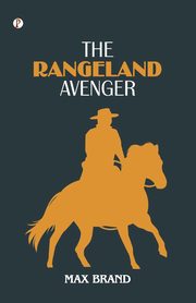 The Rangeland Avenger, Schiller Frederick