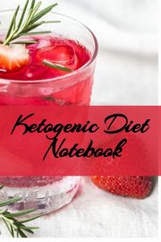 Ketogenic Diet Notebook, Baldec Juliana
