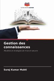 Gestion des connaissances, Mukti Suraj Kumar