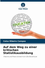 Auf dem Weg zu einer kritischen Statistikausbildung, Campos Celso Ribeiro