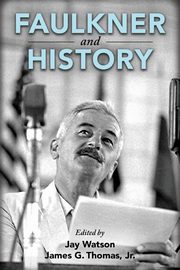 Faulkner and History, 