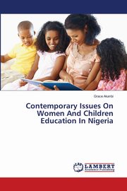 Contemporary Issues On Women And Children Education In Nigeria, Akanbi Grace