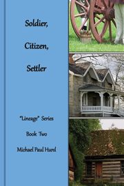Soldier, Citizen, Settler, Hurd Michael Paul