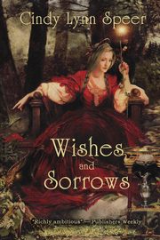 Wishes and Sorrows, Speer Cindy Lynn