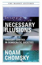 Necessary Illusions, Chomsky Noam