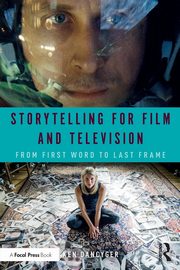 Storytelling for Film and Television, Dancyger Ken