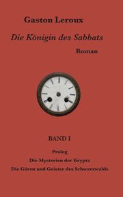 Die Knigin des Sabbats, Leroux Gaston