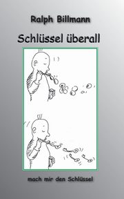 Schlssel berall, Billmann Ralph