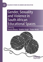 Gender, Sexuality and Violence in South African Educational Spaces, 