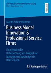 Business Model Innovation & Professional Service Firms, Schrambhmer Marius