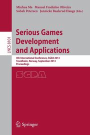 Serious Games Development and Applications, 