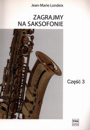 Zagrajmy na saksofonie cz.3, Londeix Jean-Marie