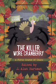 The Killer Wore Cranberry, 