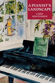 A Pianist's Landscape, Montparker Carol