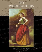 The Woodlanders, Hardy Thomas