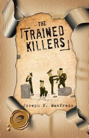 The Trained Killers, Manfredo Joseph N.
