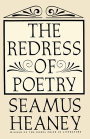 The Redress of Poetry, Heaney Seamus