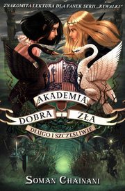 Akademia dobra i za 3 Dugo i szczliwie, Chainani Soman