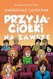 Przyjaciki na zawsze, Hale Shannon, Pham LeUyen