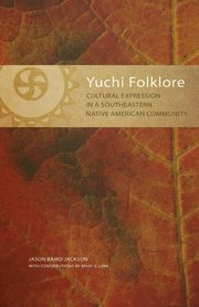 ksiazka tytu: Yuchi Folklore autor: Jackson Jason B.