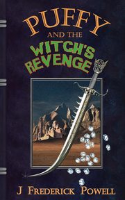 Puffy and the Witch's Revenge, Powell J. Frederick