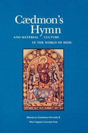 CAEDMON'S HYMN AND MATERIAL CULTURE IN THE WORLD OF BEDE, FRANTZEN ALLEN J.