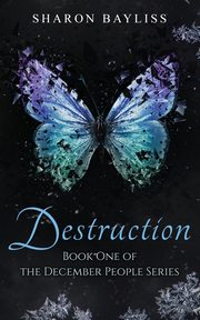 Destruction, Bayliss Sharon