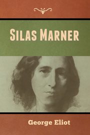 Silas Marner, Eliot George