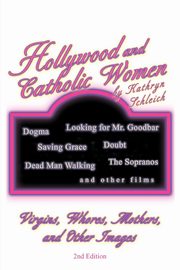Hollywood and Catholic Women, Schleich Kathryn