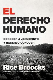 El derecho humano, Broocks Rice