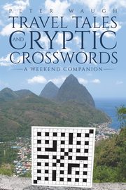 Travel Tales and Cryptic Crosswords, Waugh Peter