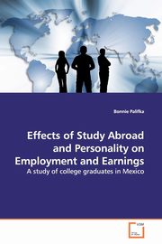 Effects of Study Abroad and Personality on  Employment and Earnings, Palifka Bonnie