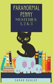 Paranormal Penny Mysteries Boxset 1, Hualde Sarah