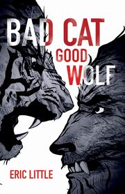 BAD CAT, GOOD WOLF, Little Eric
