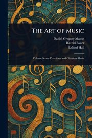 The Art of Music, Mason Daniel Gregory
