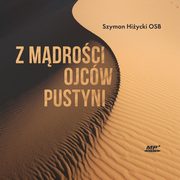 Z mdroci Ojcw Pustyni, Hiycki Szymon