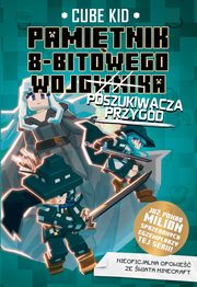 Pamitnik 8-bitowego (wojownika) poszukiwacza przygd Tom 7, Kid Cube