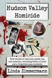 Hudson Valley Homicide, Zimmermann Linda S