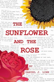 The Sunflower and the Rose, Link Daniel J