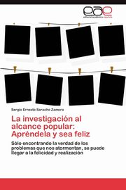 La investigacin al alcance popular, Saracho Zamora Sergio Ernesto