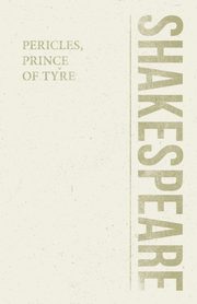 Pericles, Prince of Tyre, Shakespeare William