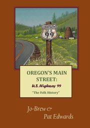 OREGON'S MAIN STREET, Edwards Pat