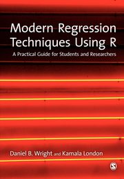 Modern Regression Techniques Using R, Wright Daniel B.
