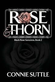 Rose and Thorn, Suttle Connie